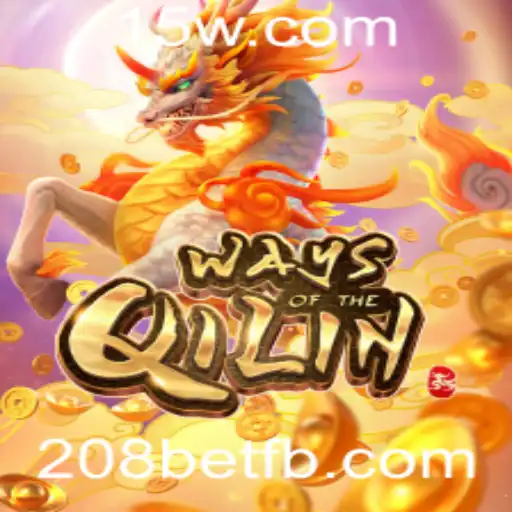 Explorando o Fascinante Mundo de 'Ways of the Qilin' na Plataforma 208bet